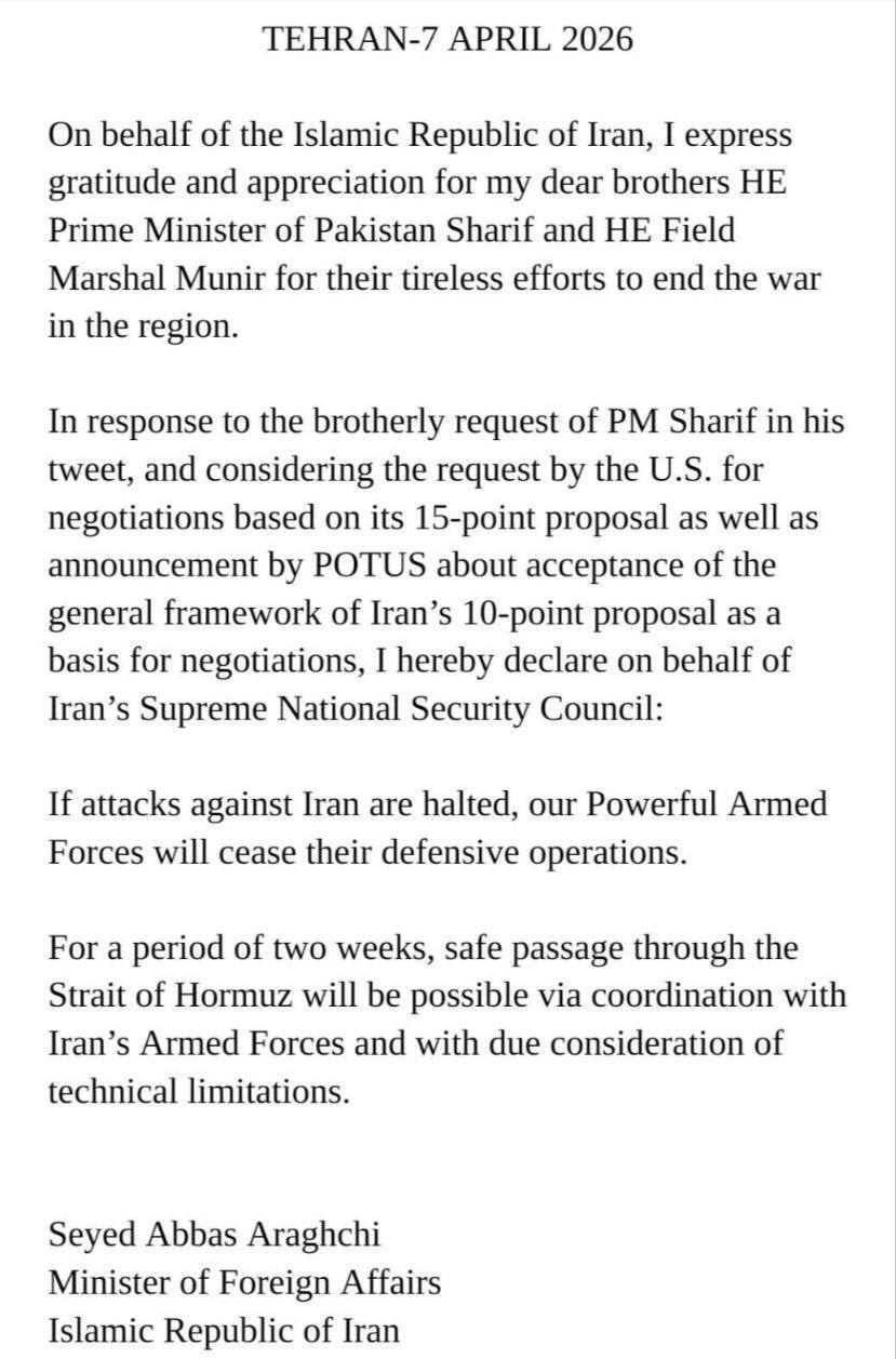 عراقچی: به نمایندگی از شورای عالی امنیت ملی اعلام می‌کنم با توجه به اعلام رییس جمهور امریکا مبنی بر پذیرش کلیات پیشنهادهای ۱۰ بندی ایران به عنوان مبنای مذاکره، چنانچه حملات به ایران متوقف شود، نیرو‌های مسلح قدرتمند ما نیز حملات دفاعی خود را متوقف می‌کنند / به مدت دو هفته تردد امن در تنگه هرمز در هماهنگی با نیرو‌های مسلح ایران و با نظرداشت محدودیت‌های فنی موجود مقدور خواهد بود