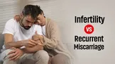 ناباروری در برابر سقط مکرر؛ چرا درمان این دو به یک روش مؤثر نیست؟